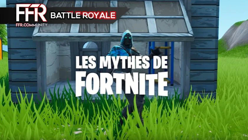 Fortnite : Les mythes de Fortnite