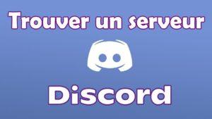 Où trouver des serveurs Discord