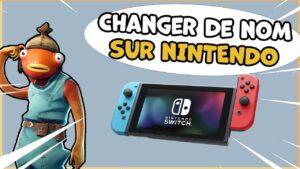 Comment changer de pseudo Fortnite sur Nintendo Switch